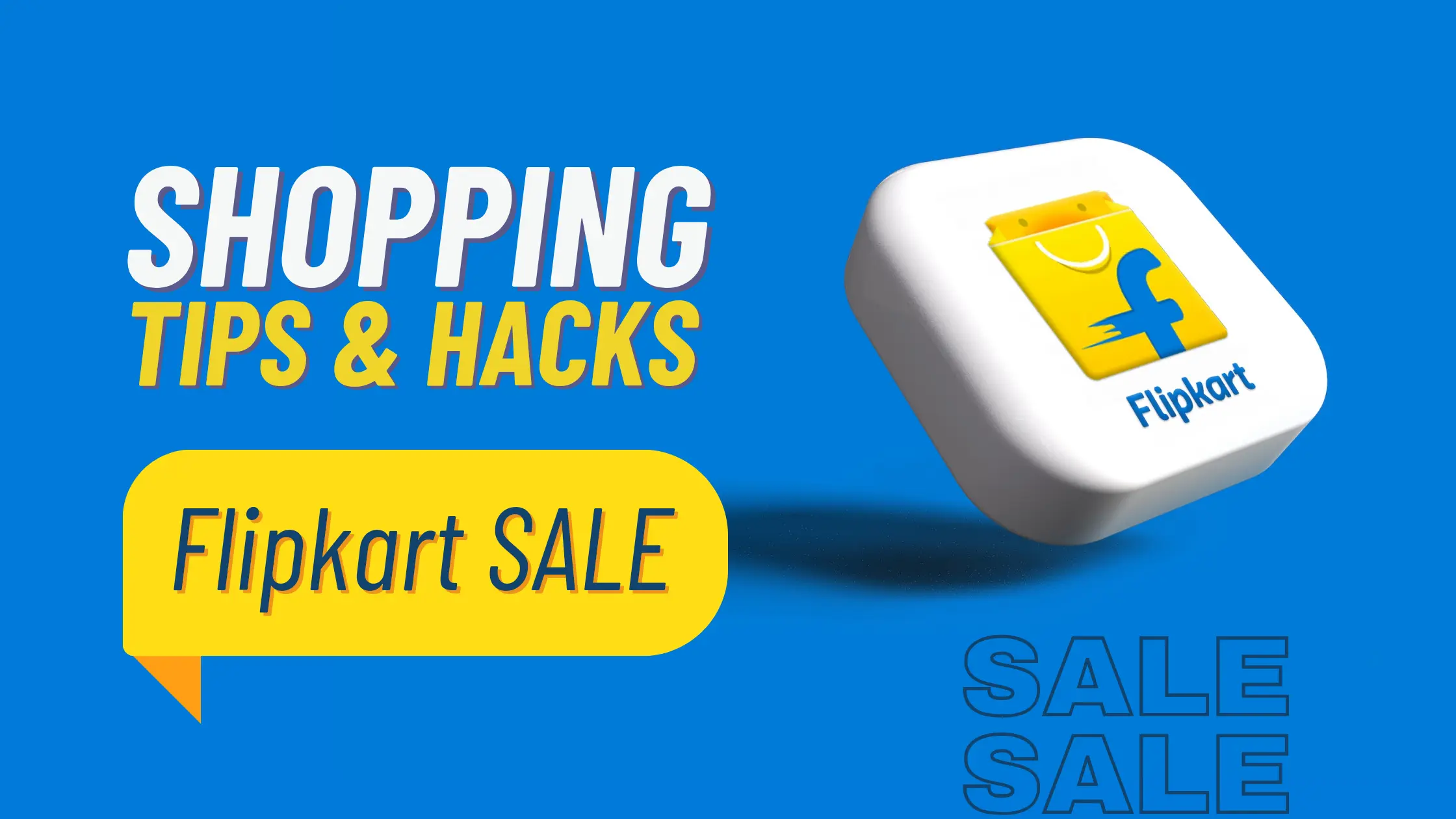Latest Flipkart Sale: Easy Tips to Stay Updated and Get the Best Deals